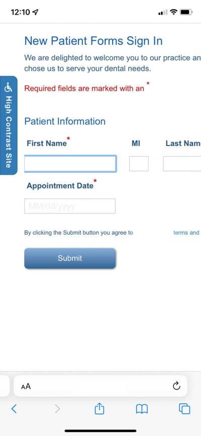 an un-mobile friendly new dental patient form where you have to scroll and zoom in and out to read and fill out. 